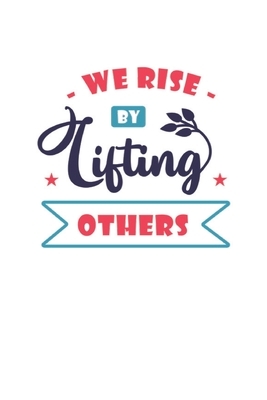 We rise by lifting others: 2020 Vision Board Goal Tracker and Organizer by Annie Price