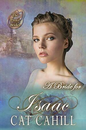 A Bride for Isaac by Cat Cahill