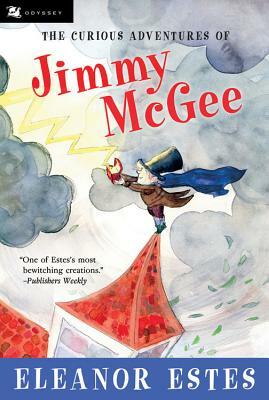 The Curious Adventures of Jimmy McGee by Eleanor Estes