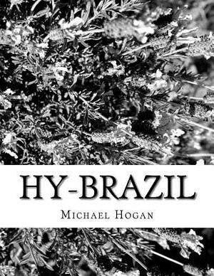 Hy-Brazil by Michael Hogan