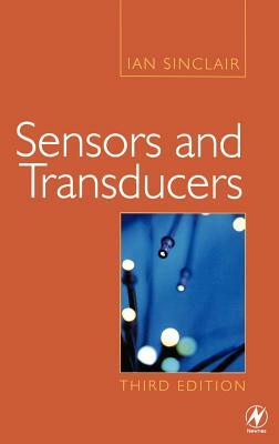 Sensors and Transducers by Ian Sinclair