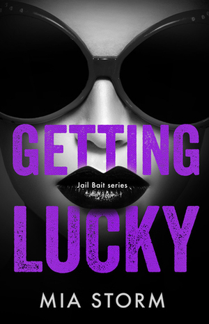 Getting Lucky by Mia Storm