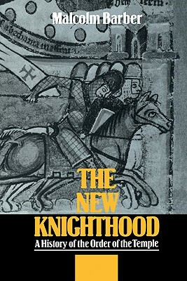 The New Knighthood by Malcolm Barber