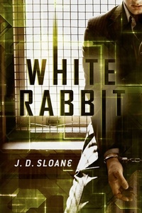 White Rabbit by J.D. Sloane