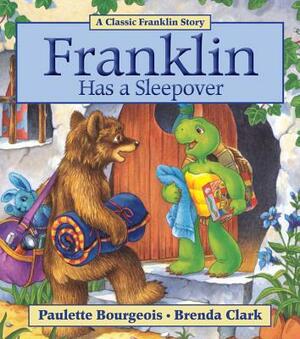 Franklin Has a Sleepover by Paulette Bourgeois