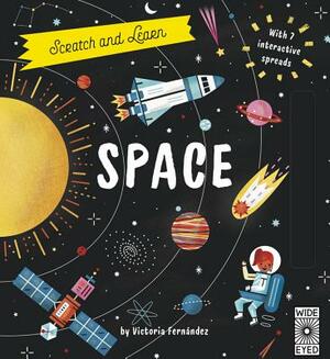Scratch and Learn Space: With 7 Interactive Spreads by Lucy Brownridge