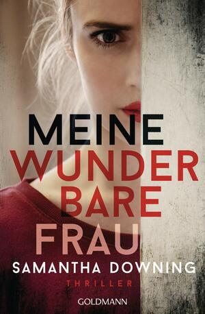 Meine wunderbare Frau by Samantha Downing