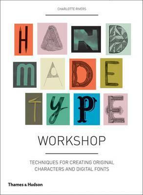 Handmade Type Workshop by Charlotte Rivers