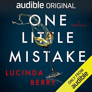 One Little Mistake by Lucinda Berry