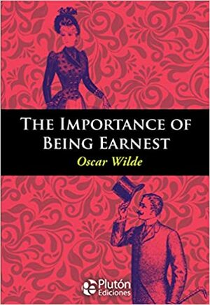 The Importance of Being Earnest by Oscar Wilde