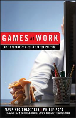 Games at Work by Mauricio Goldstein, Phil Read