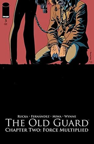 The Old Guard: Force Multiplied #3 by Greg Rucka