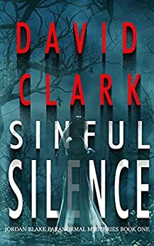 Sinful Silence by David Clark, Theresa Scott-Matthews