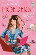 Moeders & Co by Sophie King