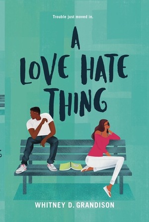 A Love Hate Thing by Whitney D. Grandison