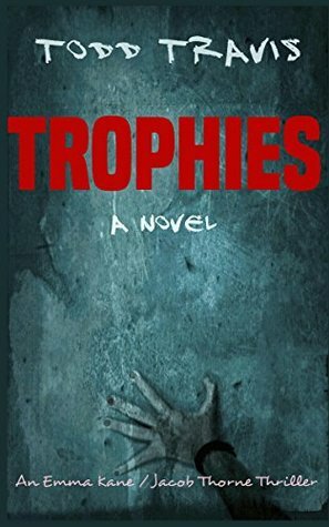 Trophies by Todd Travis