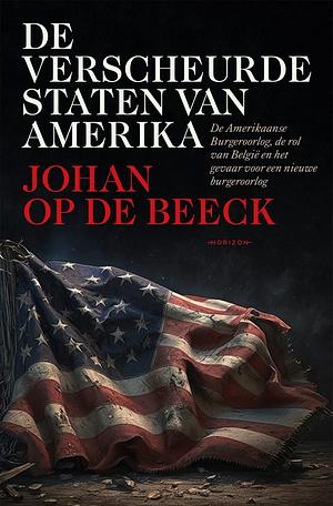 De verscheurde staten van Amerika by Johan Op de Beeck