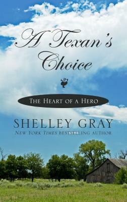 A Texan's Choice by Shelley Gray