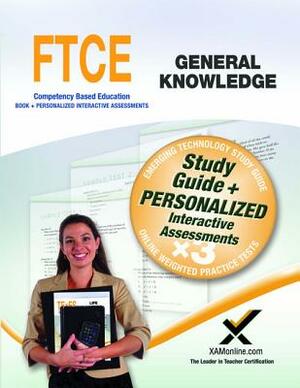 FTCE General Knowledge Book and Online by Sharon A. Wynne