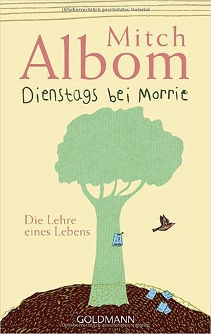 Dienstags bei Morrie by Mitch Albom, Mitch Albom