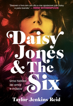 Daisy Jones & The Six: Uma História de Amor e Música by Taylor Jenkins Reid
