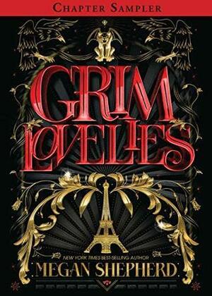 Grim Lovelies: Chapter Sampler by Megan Shepherd