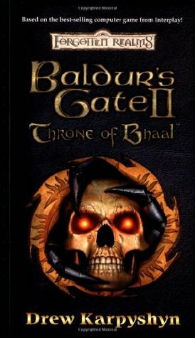 Baldur's Gate II: Throne of Bhaal by Drew Karpyshyn
