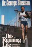 This Running Life by George Sheehan