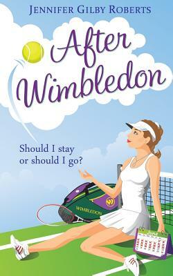 After Wimbledon by Jennifer Gilby Roberts