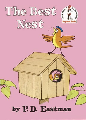 The Best Nest by P.D. Eastman