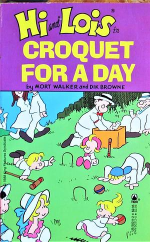 Croquet for a Day by Mort Walker, Dik Browne