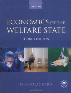 The Economics of the Welfare State by Nicholas Barr