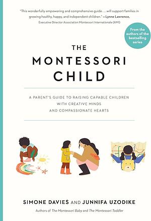 The Montessori Child by Junnifa Uzodike, Simone Davies