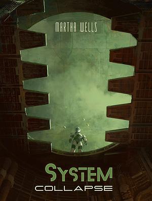 System Collapse by Martha Wells
