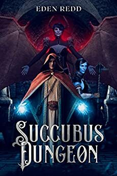 Succubus Dungeon by Eden Redd