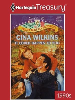 It Could Happen To You by Gina Wilkins