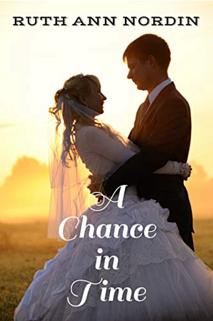 A Chance in Time by Ruth Ann Nordin