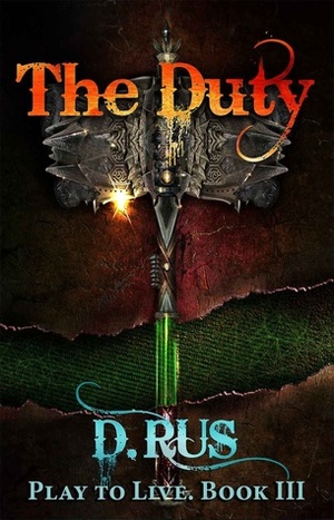 The Duty by D. Rus