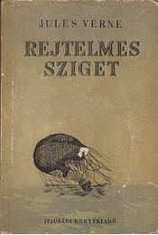 A rejtelmes sziget by Jules Verne