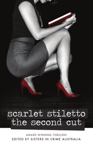 Scarlet Stiletto - The Second Cut by Phyllis King