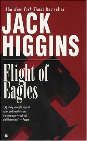 Flight of Eagles by Jack Higgins