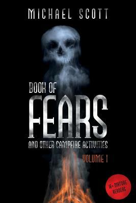 Book of Fears: And Other Campfire Activities by Michael Scott