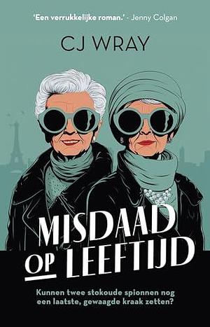 Misdaad op leeftijd by CJ. Wray