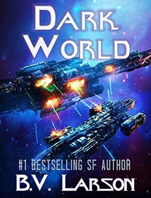 Dark World by B.V. Larson