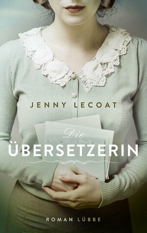 Die Übersetzerin: Roman by Jenny Lecoat
