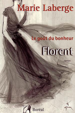 Florent by Marie Laberge