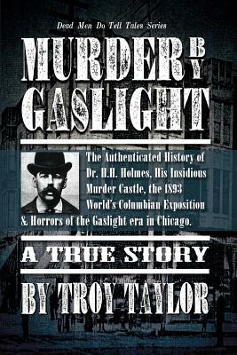 Murder by Gaslight by Troy Taylor