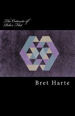 The Outcasts of Poker Flat by Bret Harte