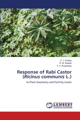 Response of Rabi Castor (Ricinus communis L.) by R. M. Solanki, V. V. Rupareliya, C. J. Dodiya