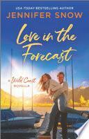 Love in the Forecast by Jennifer Snow